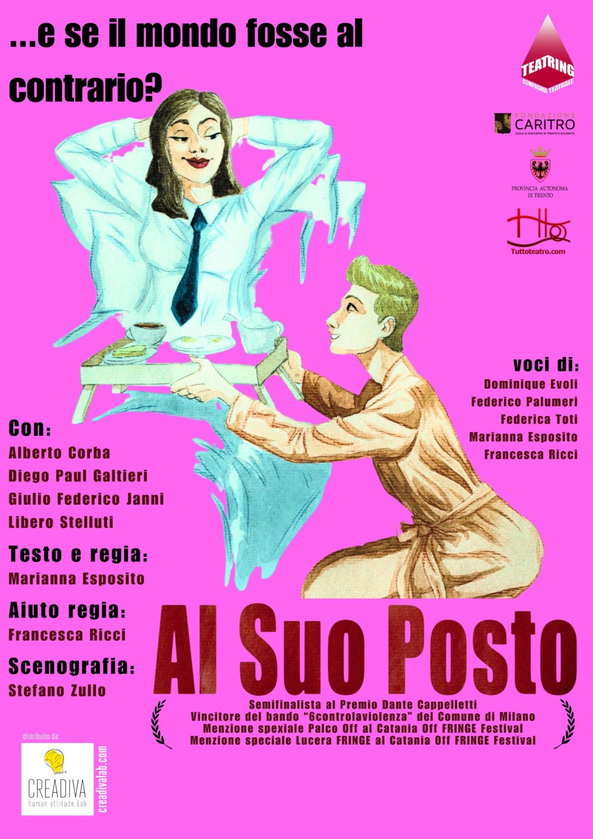 Locandina spettacolo Al Suo Posto - Come vivrebbero gli uomini, se il mondo fosse sempre stato matriarcale?